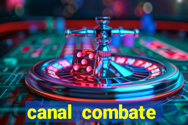 canal combate online ao vivo multicanais